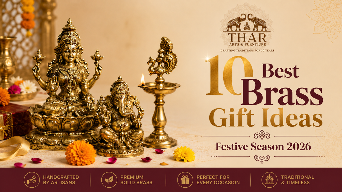 10 Best Brass Gift Ideas for Festive Season 2026 – Handcrafted Décor from Thar Arts & Furniture